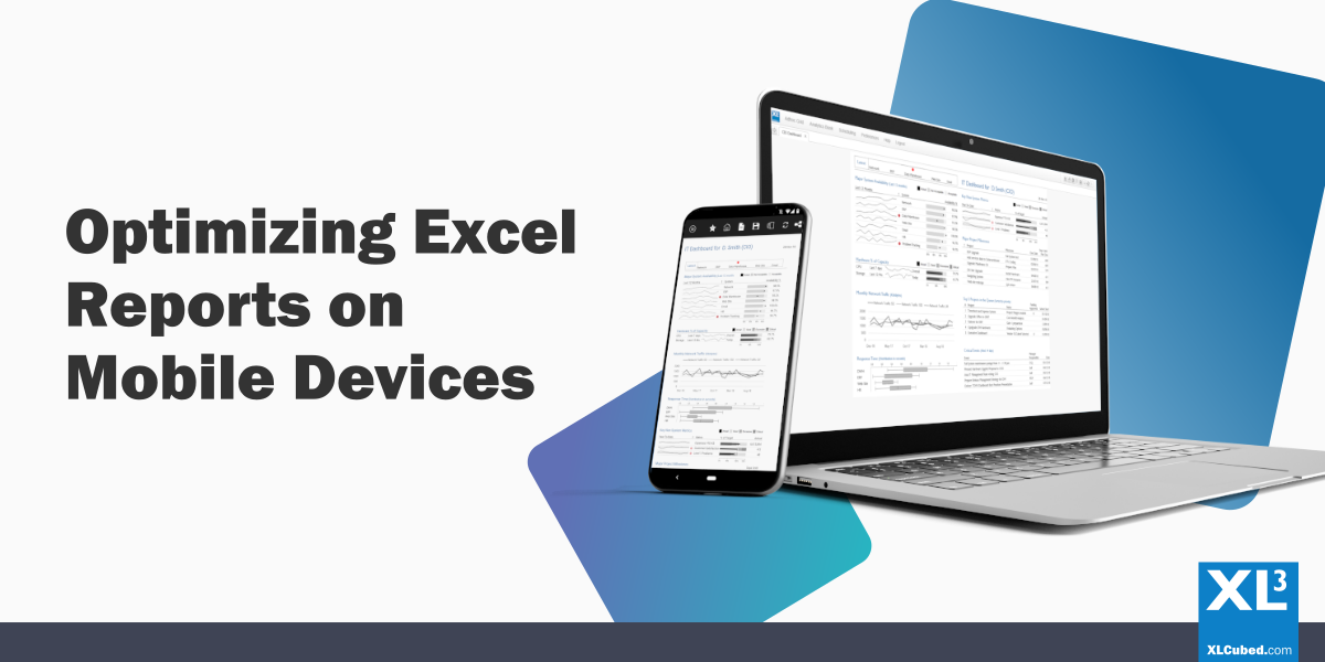 Optimising Excel Reports For Mobile XLCubed Blog Header